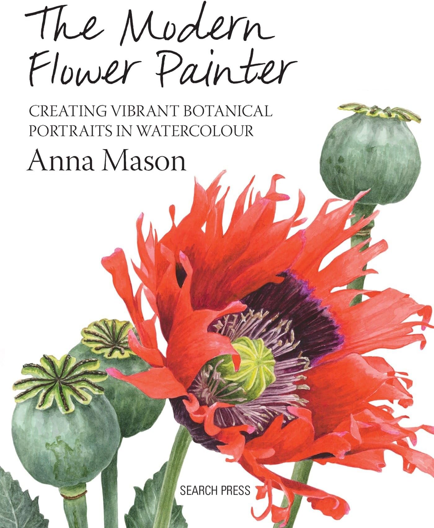 The Modern Flower Painter: A Guide to Creating Vibrant Botanical Portraits in Watercolour