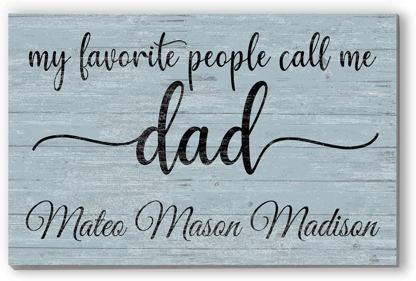 Personalized Dad Gift with Kids’ Names – “My Favorite People Call Me Dad” Custom Wood Sign – Father’s Day, Birthday, or Christmas Gift for Dad – 16.5" x 10.5"