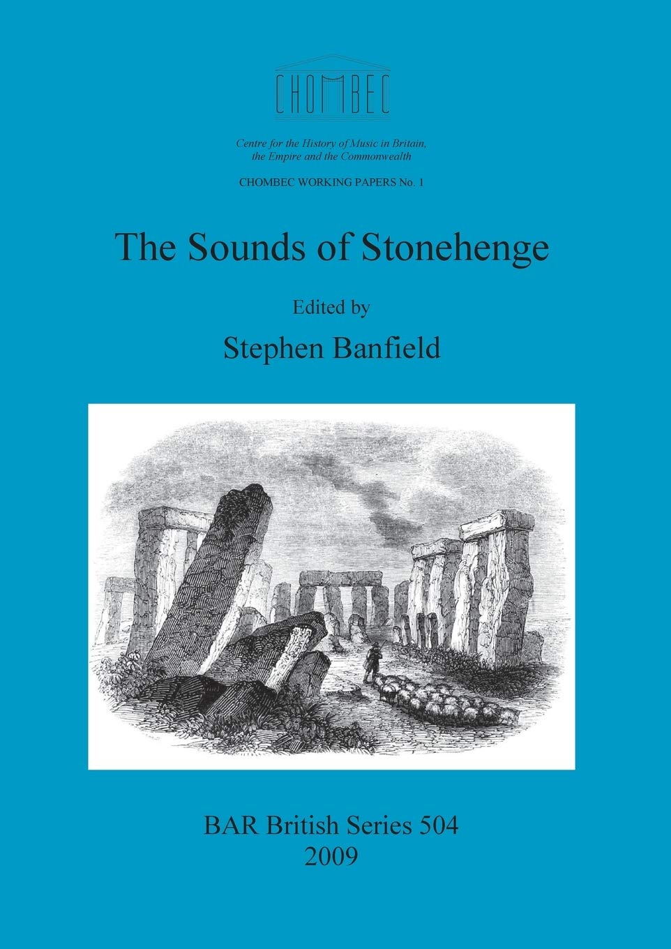 The Sounds of Stonehenge: 504 (British Archaeological Reports British Series)
