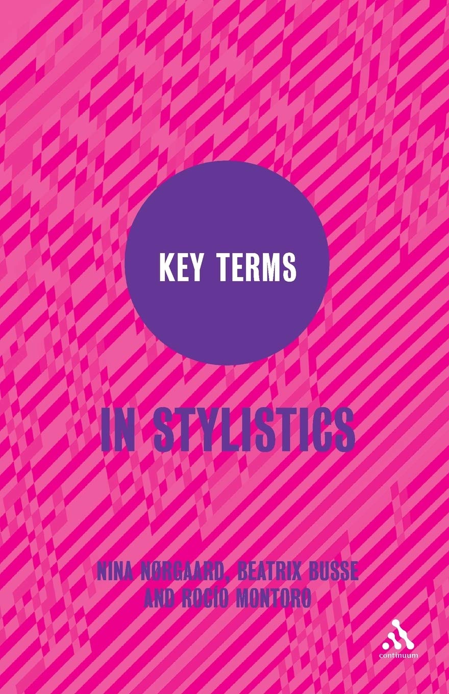 Key Terms in Stylistics by Nina Nørgaard PAPERBACK 9780826419484