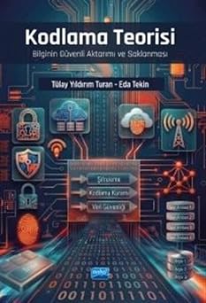 Kodlama Teoeisi & Bilginin Güvenli Akt arımı ve Saklanması