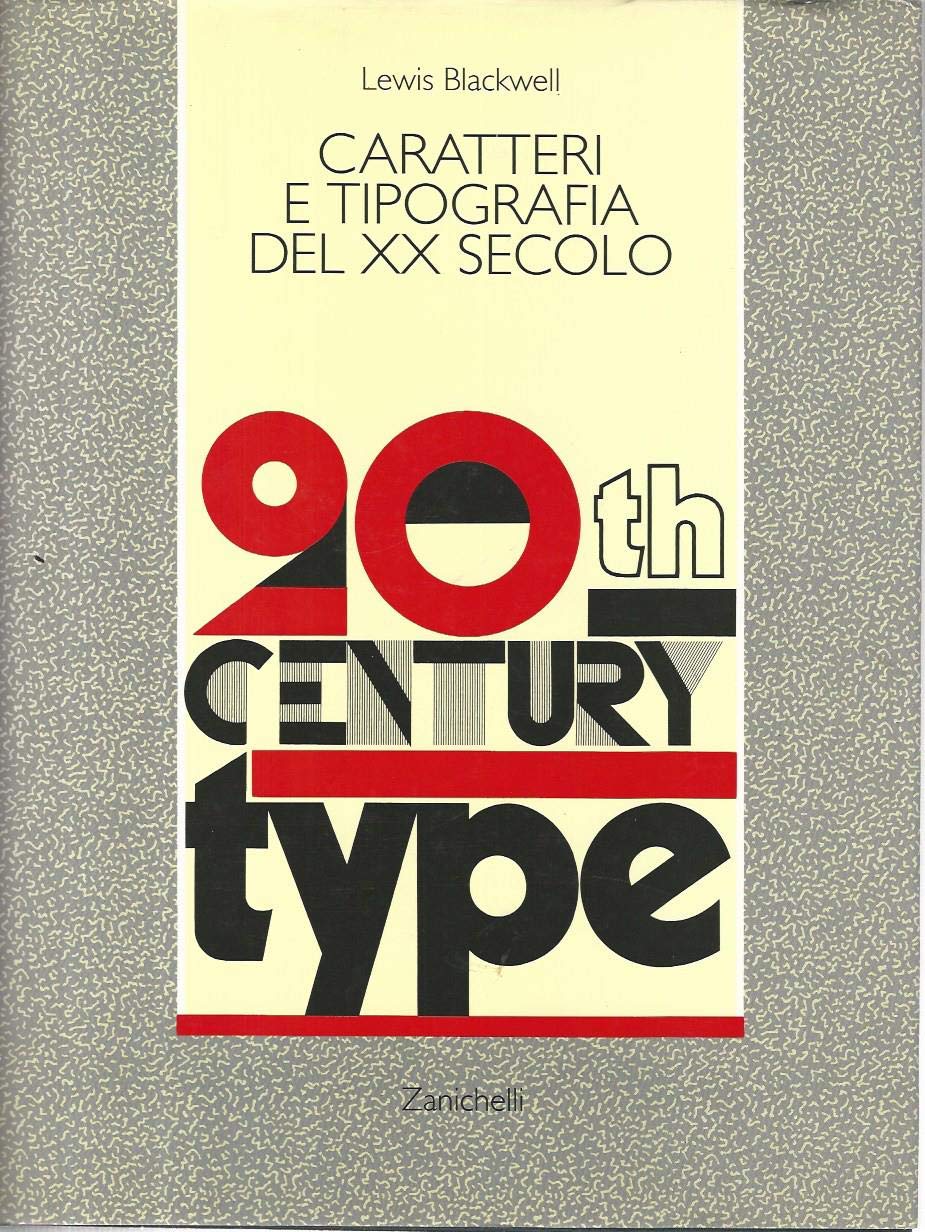 Caratteri E Tipografia Del Xx Secolo - 4