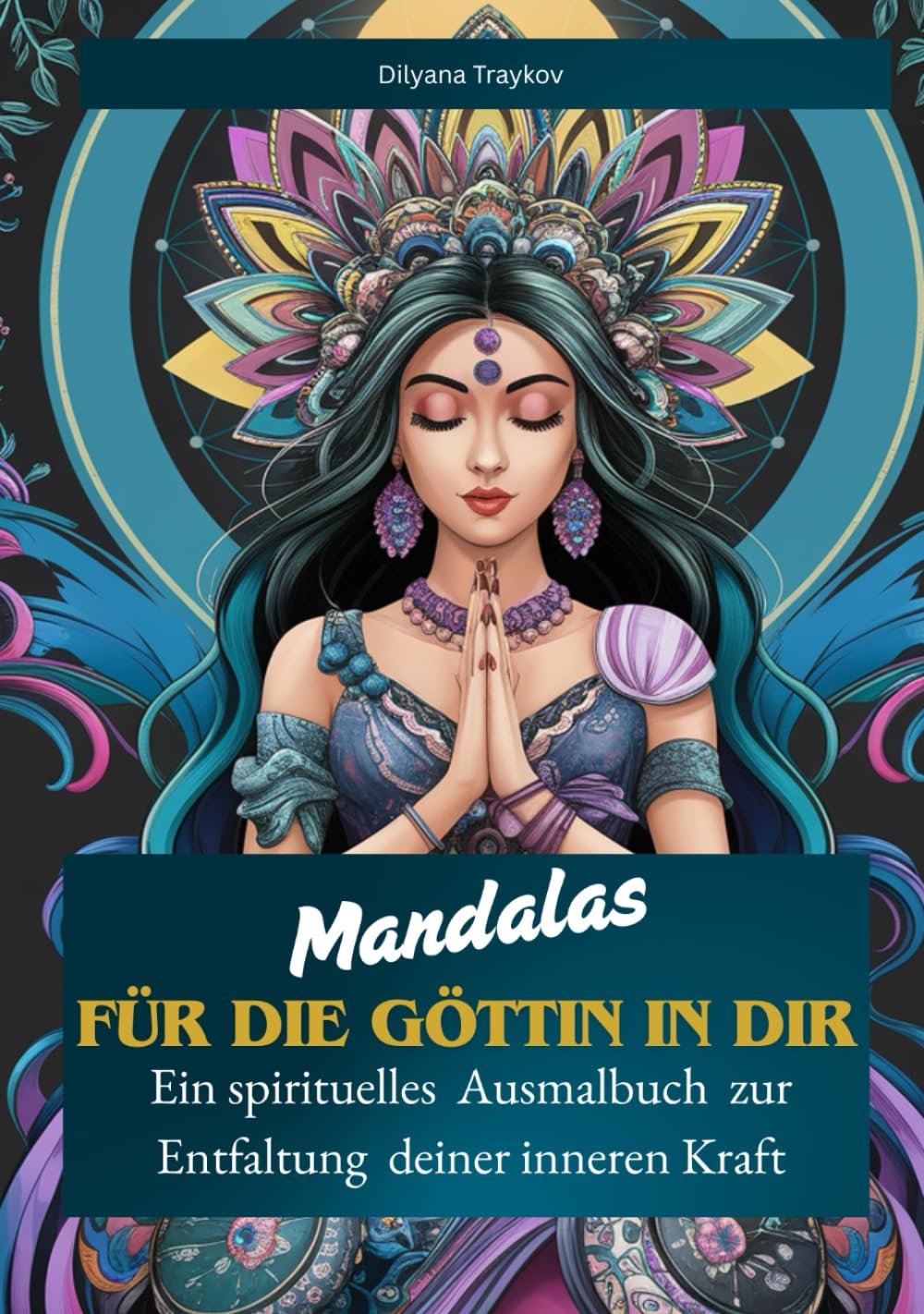 Mandalas für die Göttin in dir