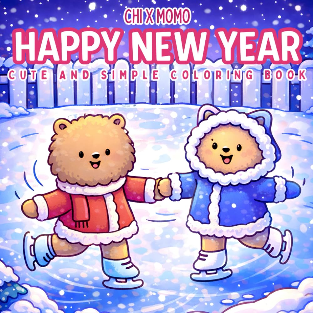 Happy New Year: Cute and Simple Coloring Book for Adults and Kids, Bold and Easy Designs for Relaxation with Winter Themed Activities