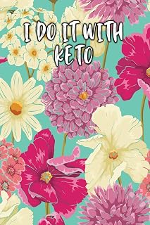 I DO IT WITH KETO: Keto Diet Logbook