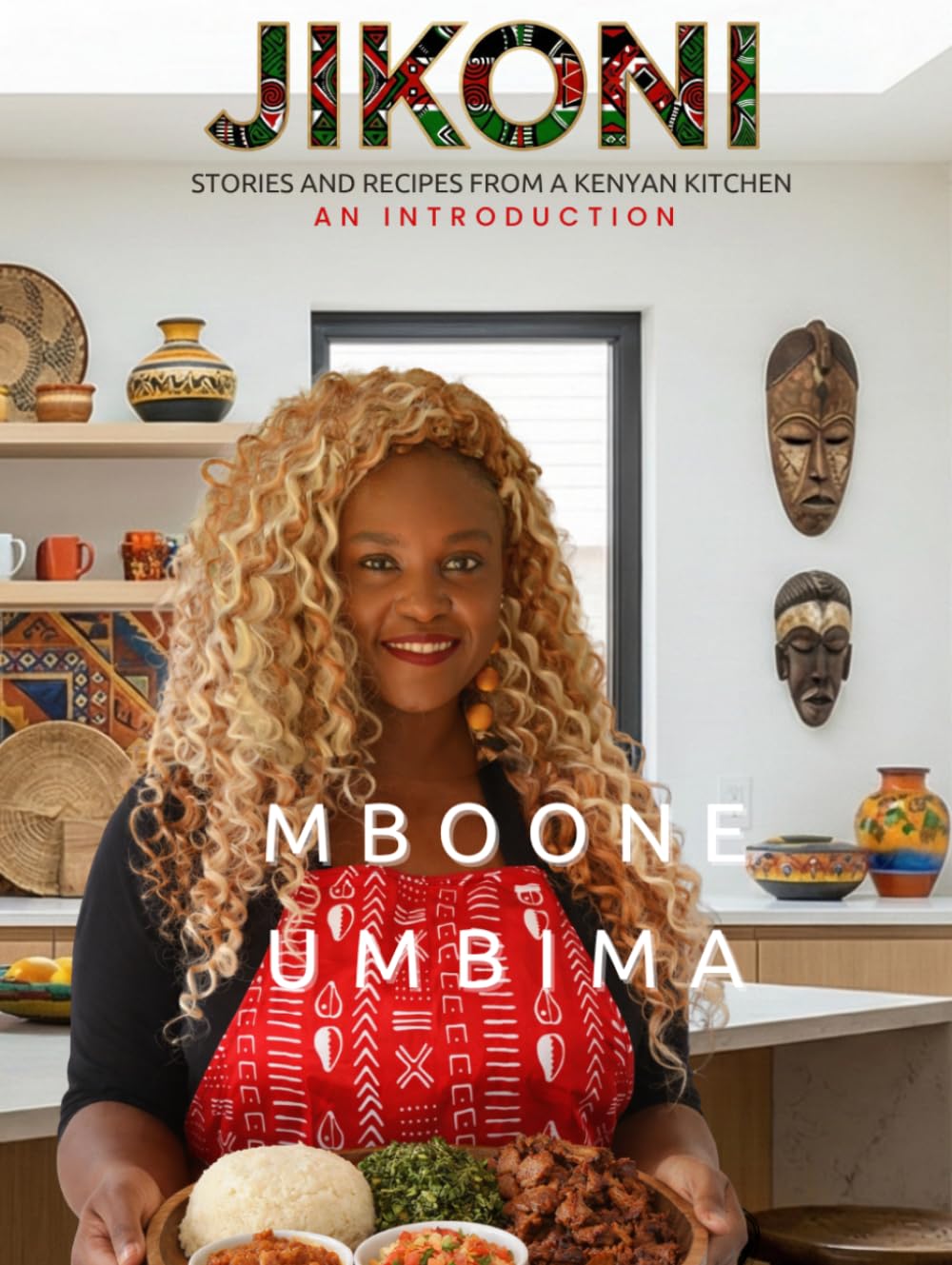 Jikoni: Stories and Recipes from a Kenyan Kitchen: Introduction to Kenyan Cuisine (The Jikoni Series: Stories and Recipes from a Kenyan Kitchen)      Hardcover – December 24, 2025