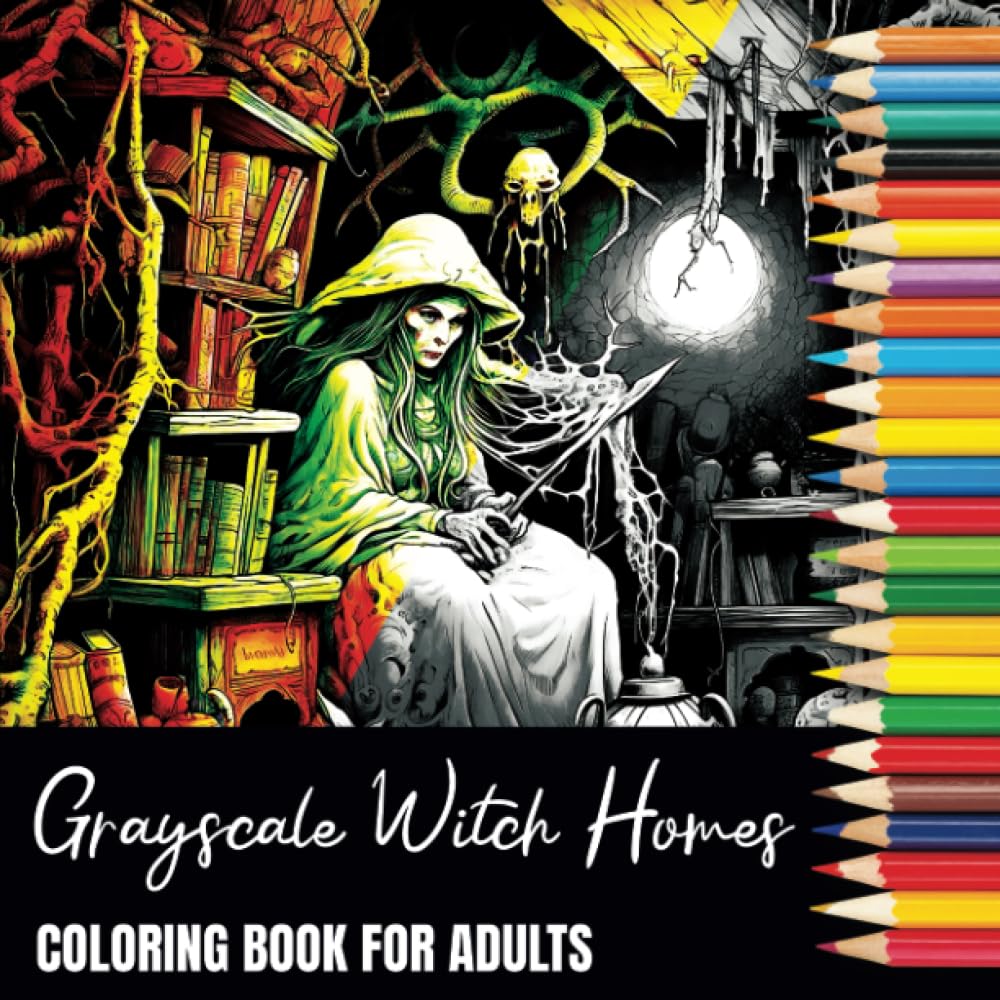Grayscale Witch Homes Coloring Book For Adults: 40 Beautiful Witch Home Designs in Grayscale on Black Backed Pages (Grayscale Coloring Books For Adults)
