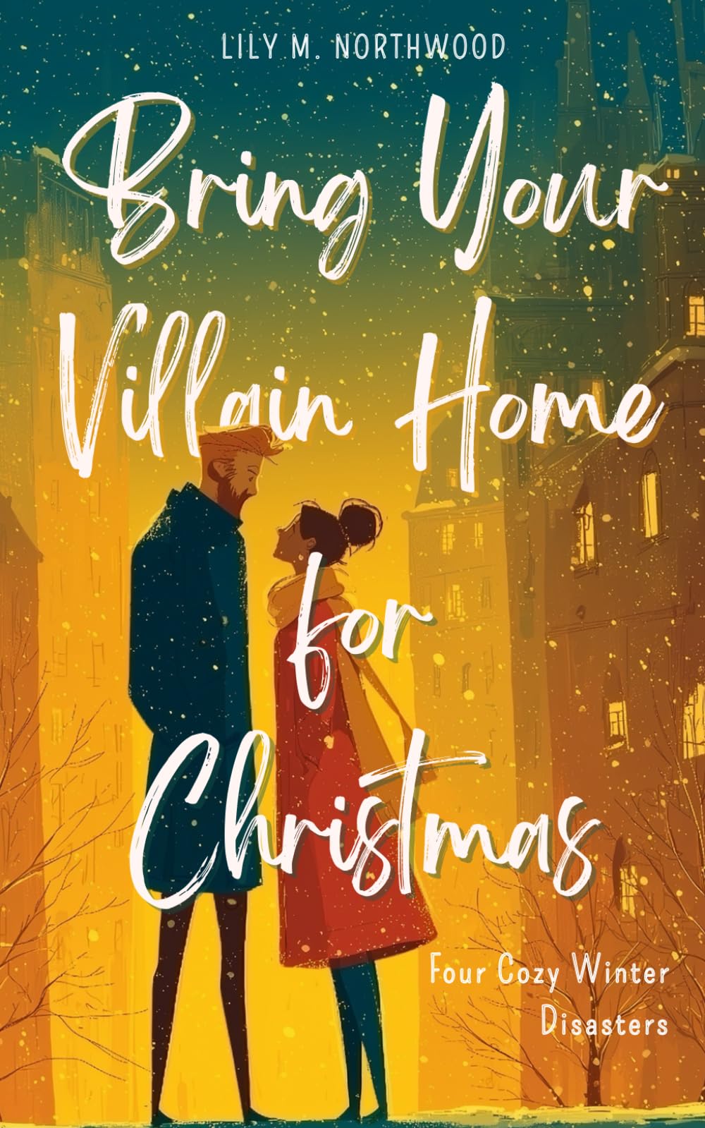 Bring Your Villain Home for Christmas: Four Cozy Winter Disasters (Seasons in Lysbrunn)