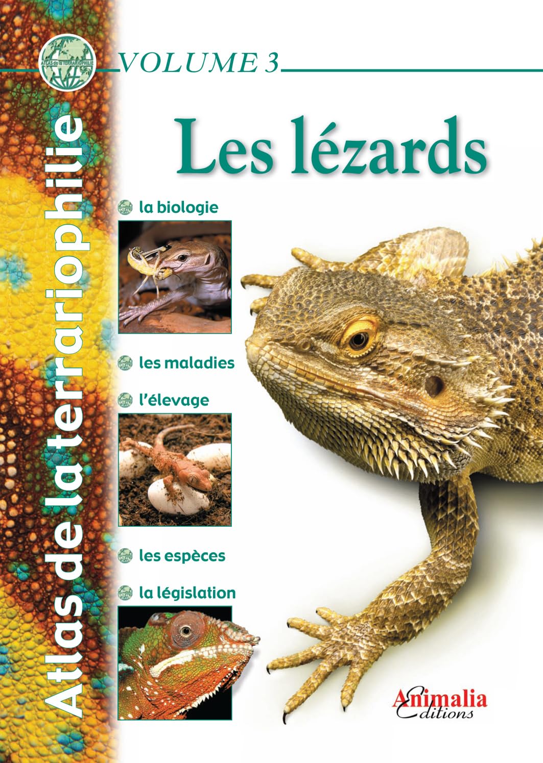 Atlas de la terrariophilie - Volume 3: Les Lézards