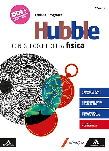 Hubble. Con gli occhi della fisica. Per il 4° anno dei Licei e gli Ist. magistrali. Con e-book. Con espansione online (Vol. 2)