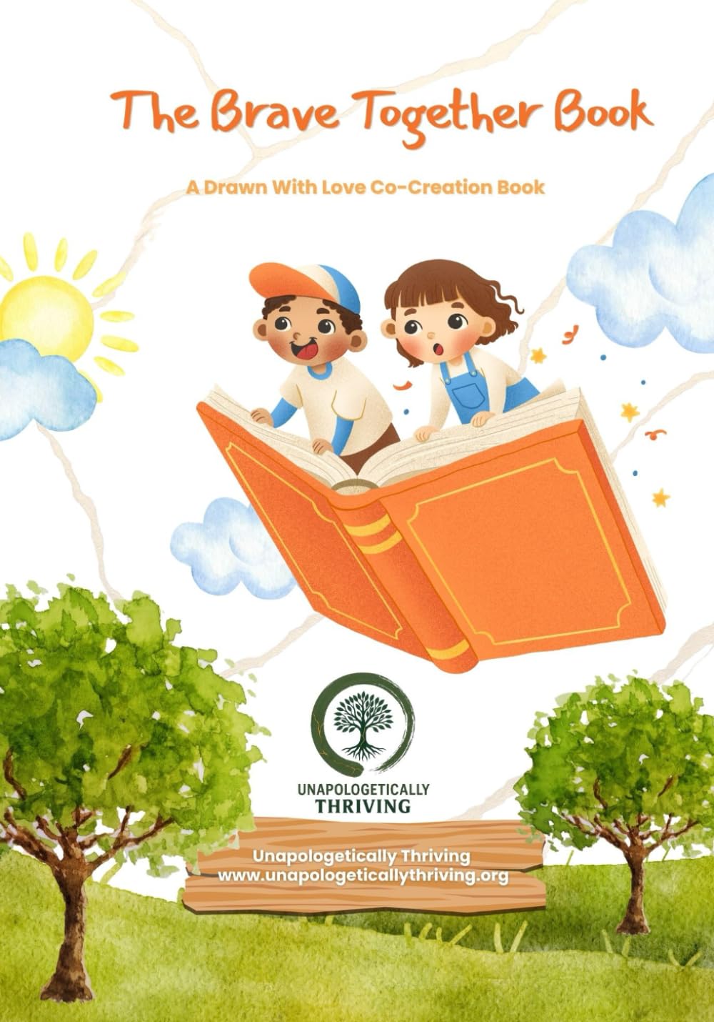The Brave Together Book: A Drawn With Love Co-Creation Book