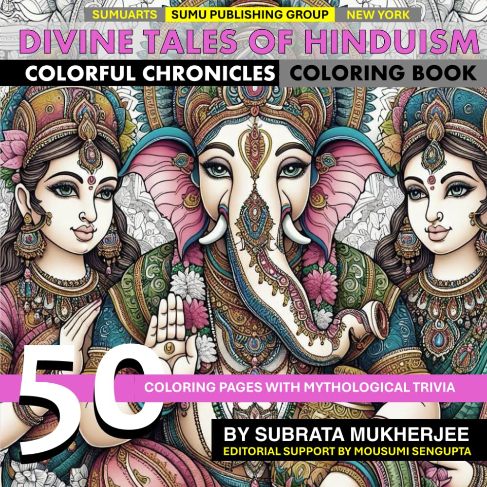 Divine Tales of Hinduism- Colorful Chronicles: Explore the Epic Adventures of Hindu Gods and Goddesses Through Intricate Coloring Pages and Detailed Descriptions of Their Legendary Stories