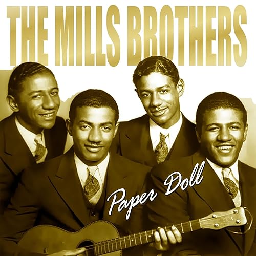 Paper Doll By The Mills Brothers On Amazon Music Amazon Com