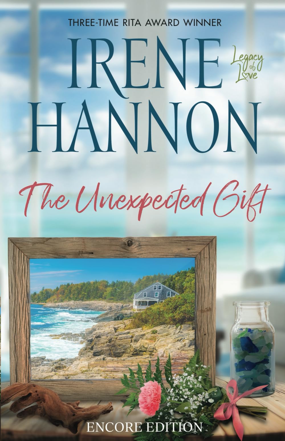 The Unexpected Gift Encore Edition (Legacy of Love