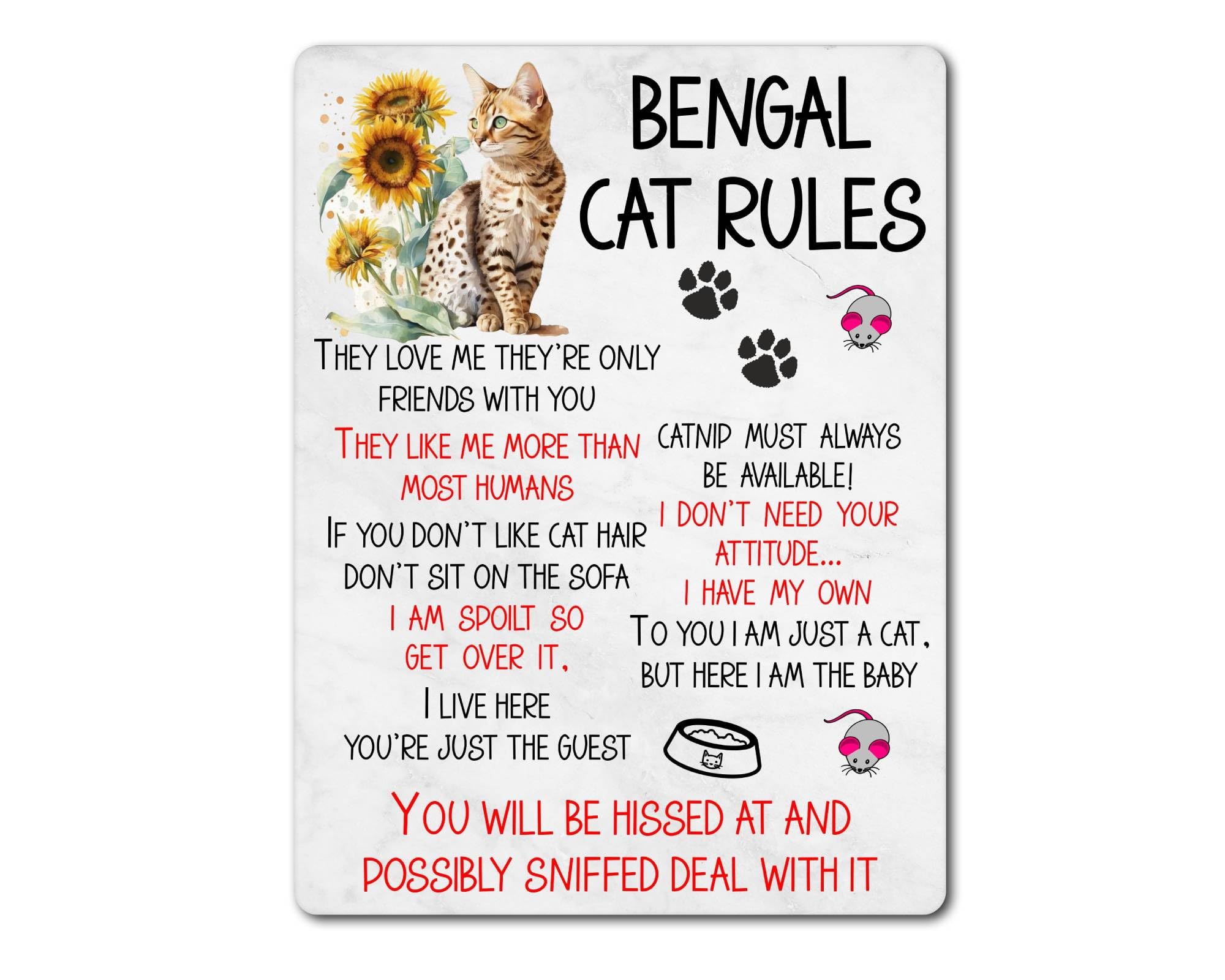 Decalarama Bengal Cat Metal Sign Gift – Bengal Cat Rules – I Am Spoilt So Get Over It - Family Fun Pet Animal Novelty Aluminium Present