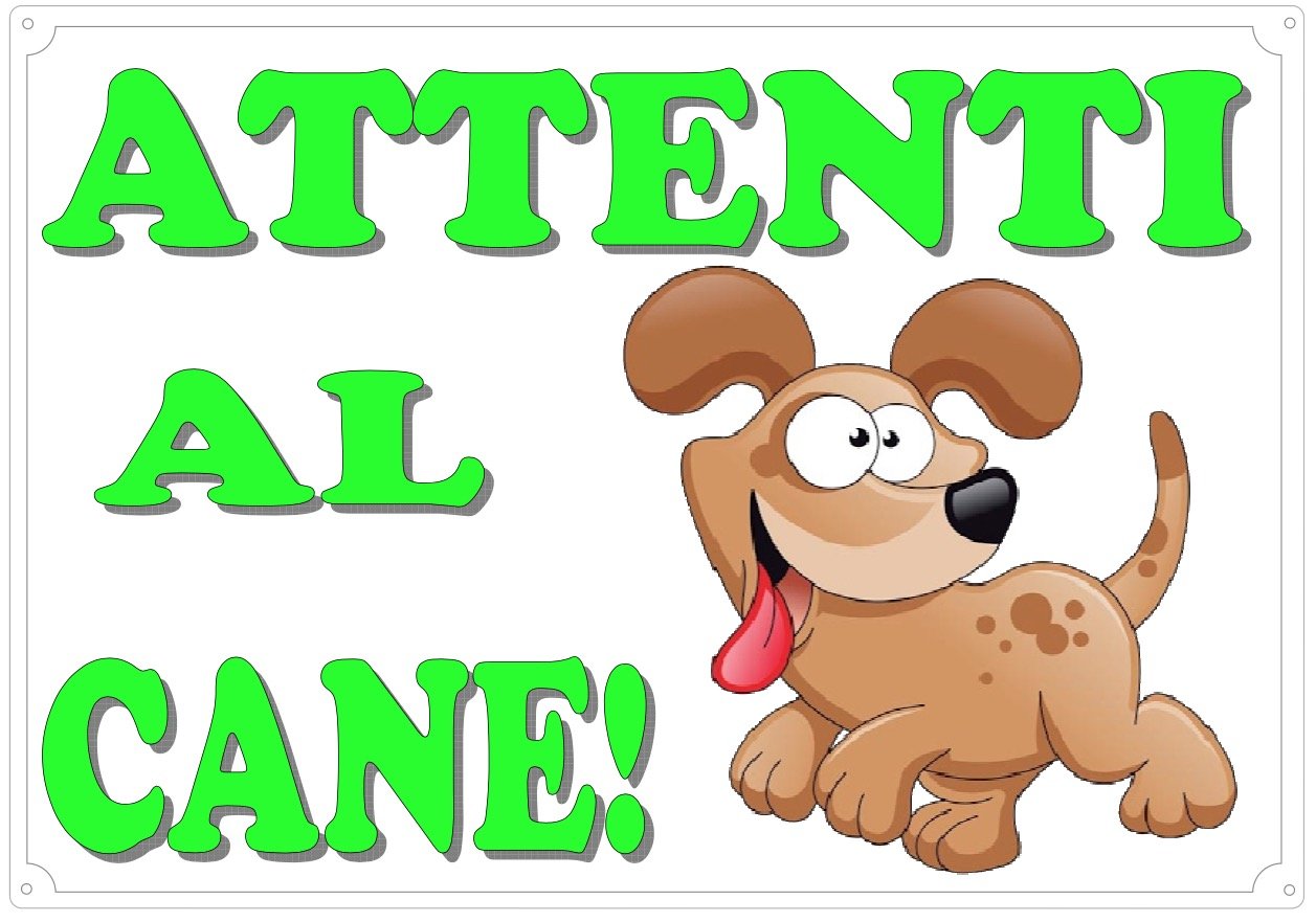 Cartello Targa "ATTENTI AL CANE UMORISTICA" da Cancello CLASSIC CLIPART CUCCIOLO VERDE cm 30 x 21,5