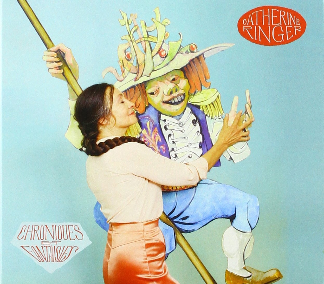 Chroniques et Fantaisies [Audio CD] Catherine Ringer