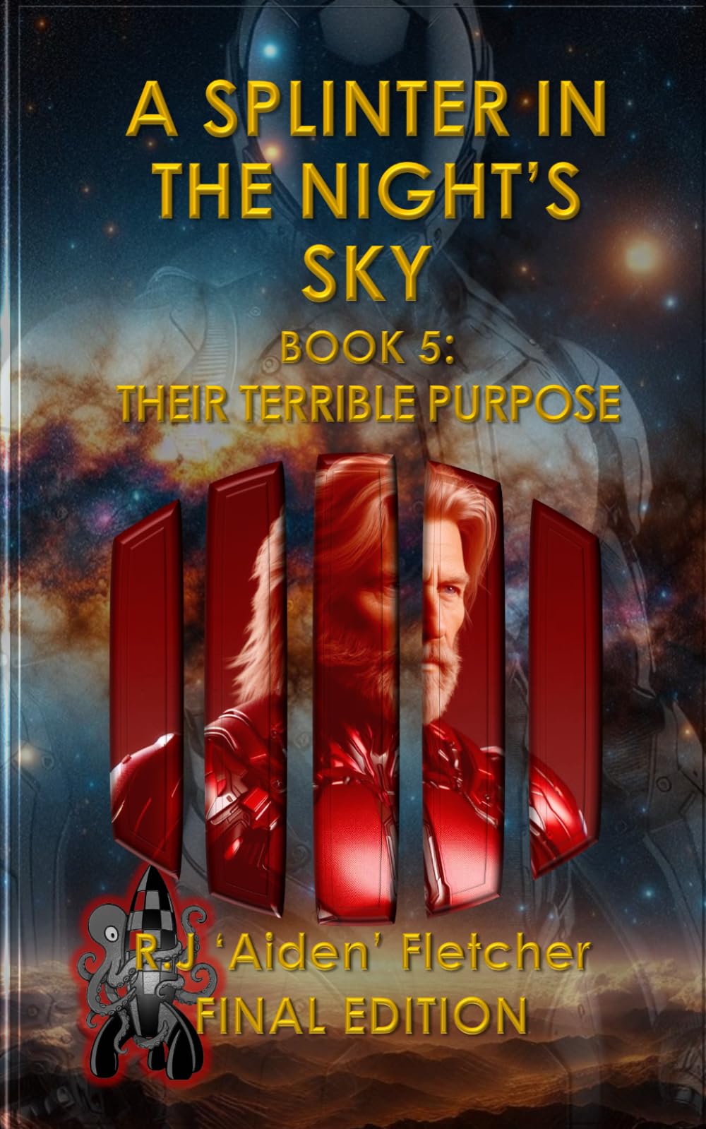 A Splinter in the Night's Sky. Book 5: Their dreadful purpose.