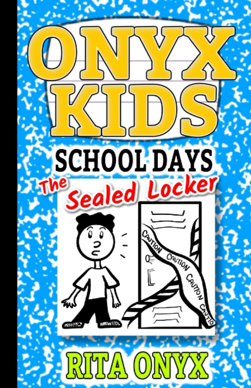 Onyx Kids Shiloh's School Dayz: The Sealed Locker (Onyx Kids School Days) Paperback – June 28, 2018