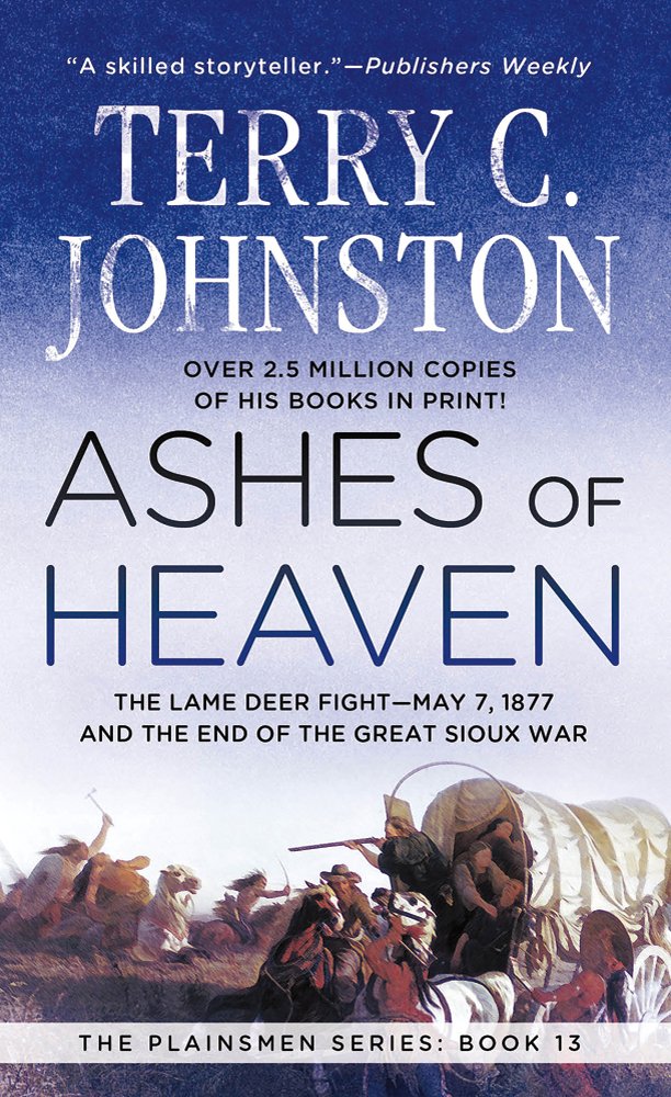 Ashes of Heaven (The Plainsmen Series) Johnston, Terry C