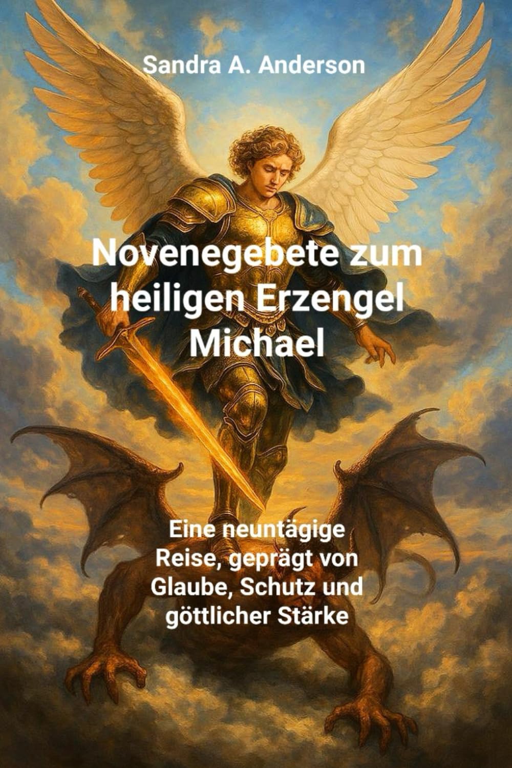 Novenegebete zum heiligen Erzengel Michael: Eine neuntägige Reise, geprägt von Glaube, Schutz und göttlicher Stärke