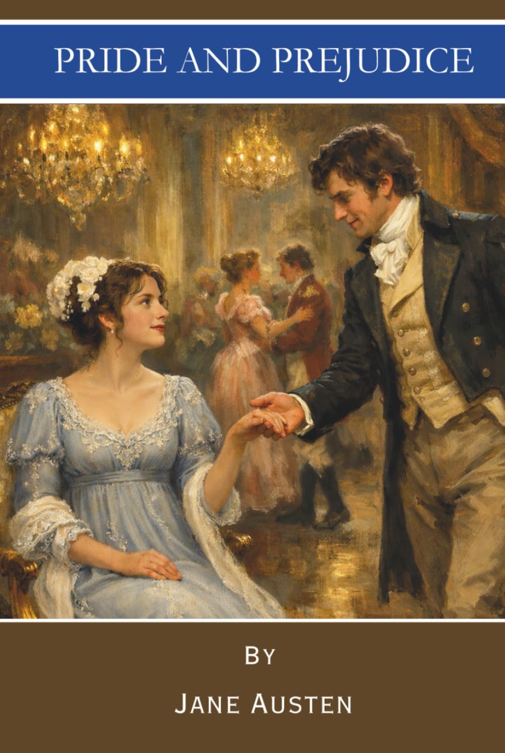 Pride and Prejudice: A Timeless Novel of Courtship and Character (Annotated)