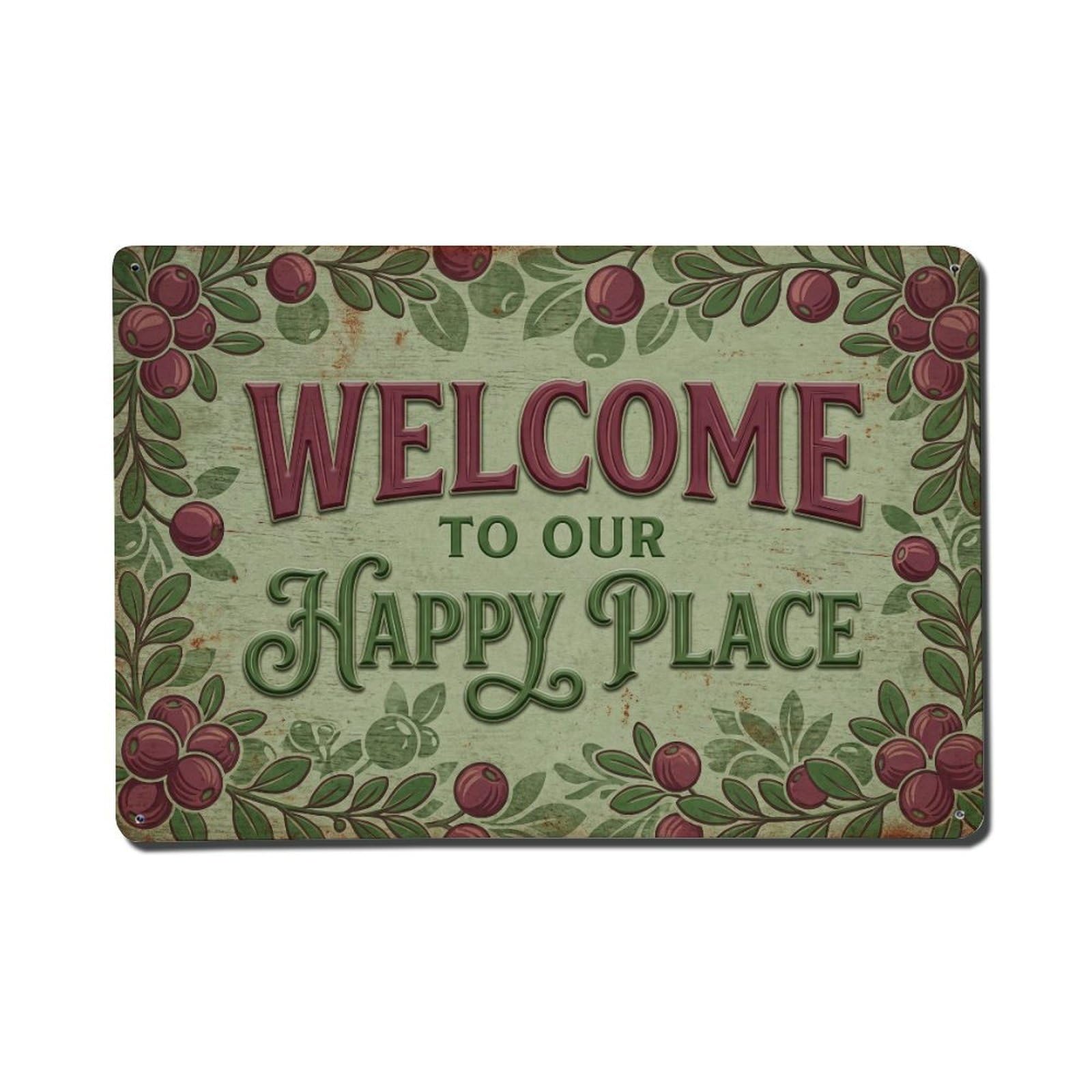 Welcome To Our Happy Place Boxwood Berry Grove Metal Tin Sign