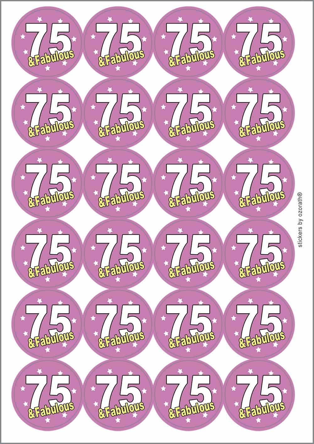 75 Seventy Five Fifth 75th Fabulous Birthday Circular Matt Paper Stickers A4 Sheet of 24 (Each Sticker is 45mm Diameter)
