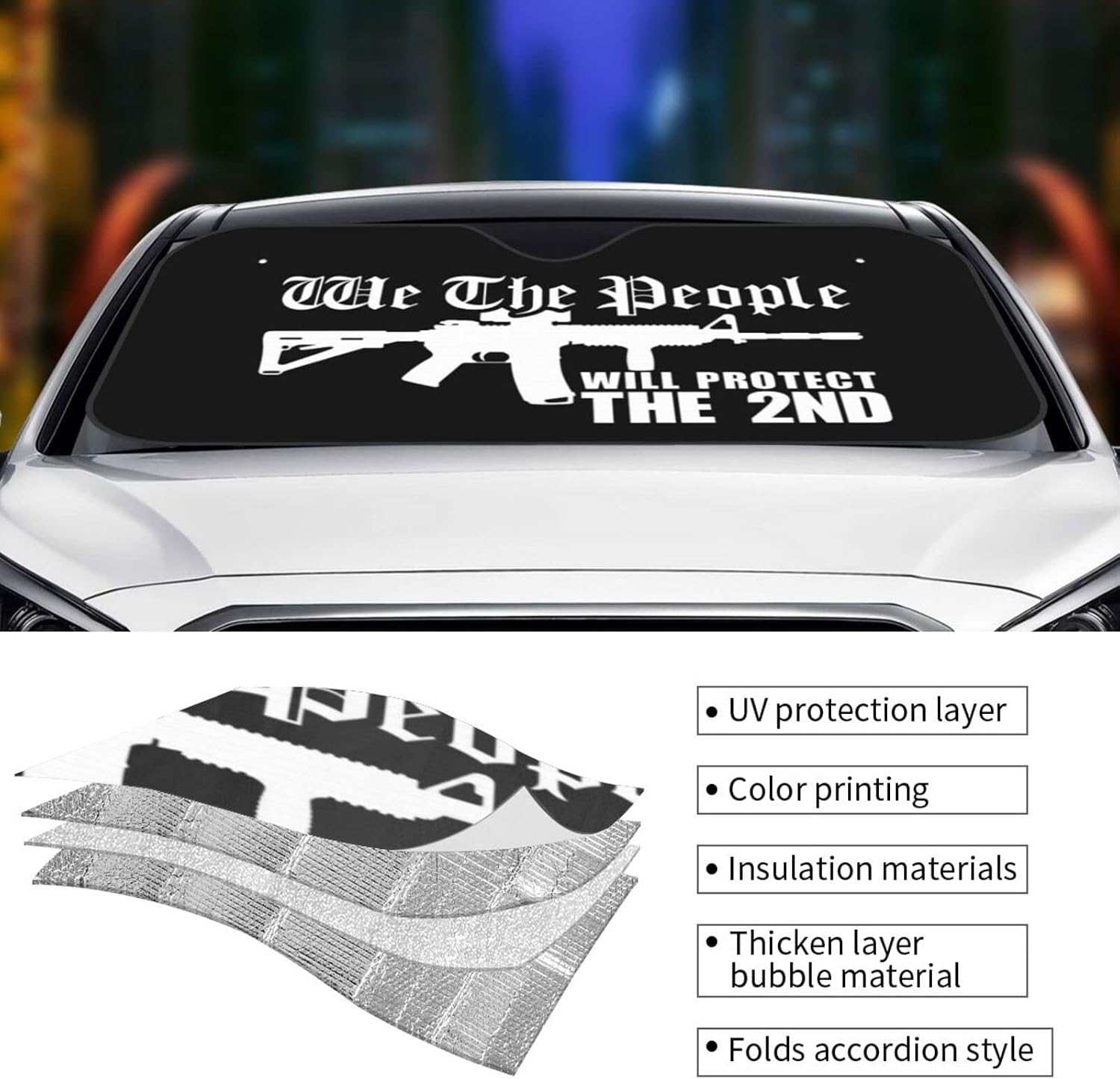 We The People Ar15 Will Protect The 2nd Amendment We The People Ar15 Will Protect The 2nd Amendment Car Windshield Sun Shade Keeps Out Uv Rays Protects Vehicle Interior Black