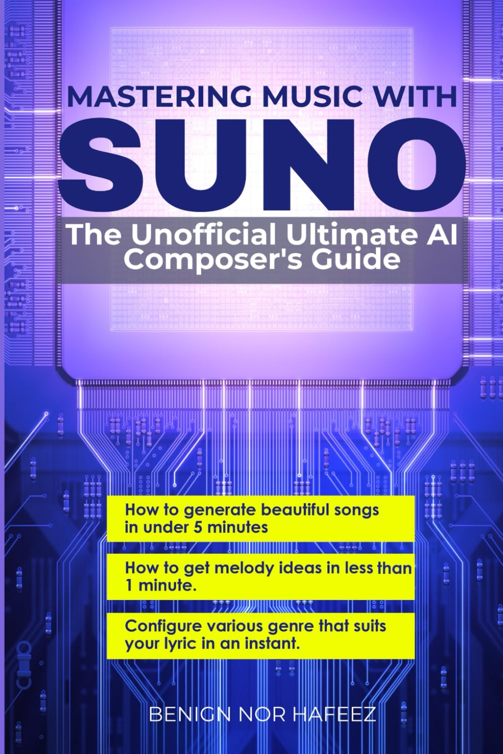 Mastering Music with Suno: The Unofficial Ultimate AI Composer's Guide