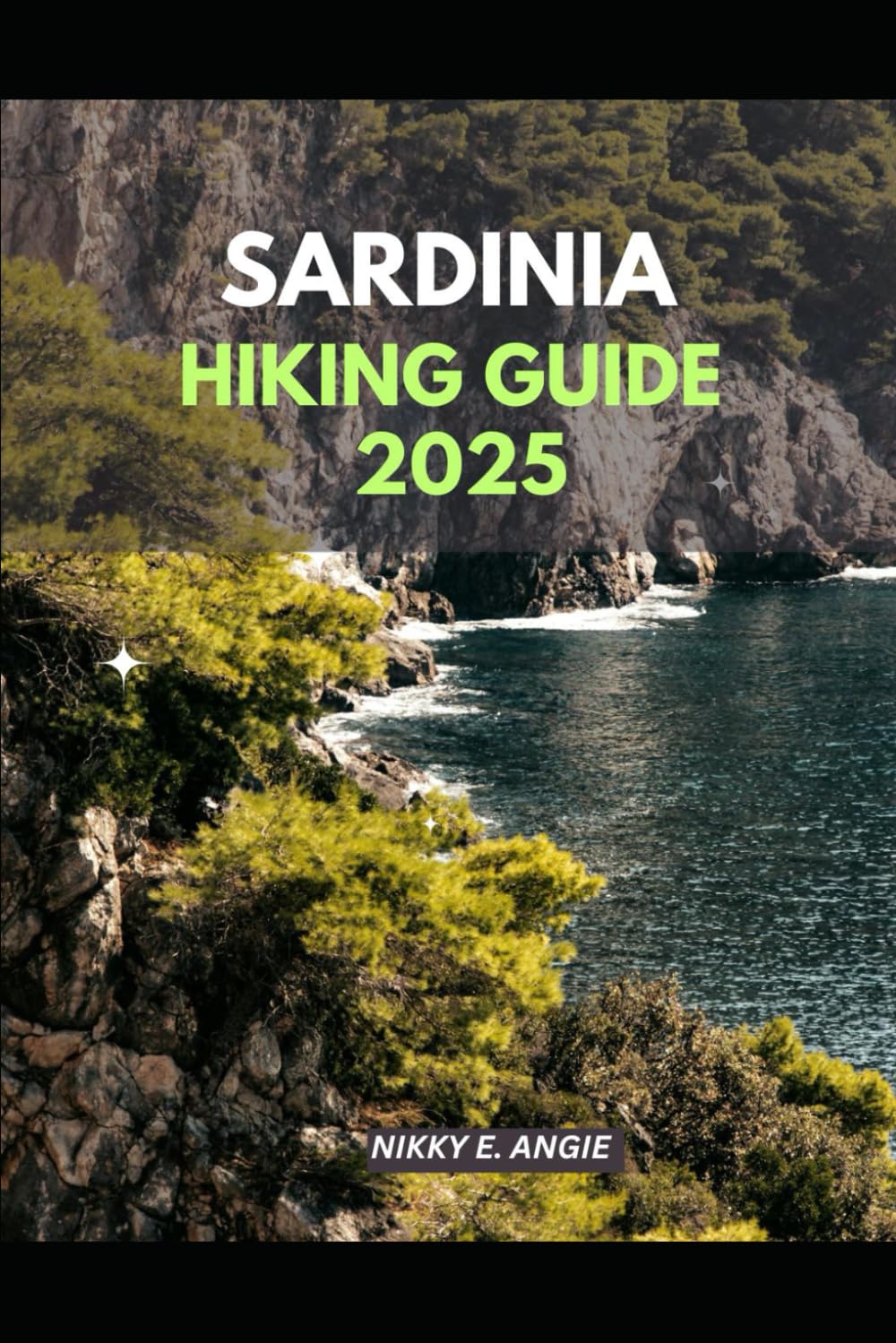 SARDINIA HIKING GUIDE 2025 (My 2025 Travel Chapters)