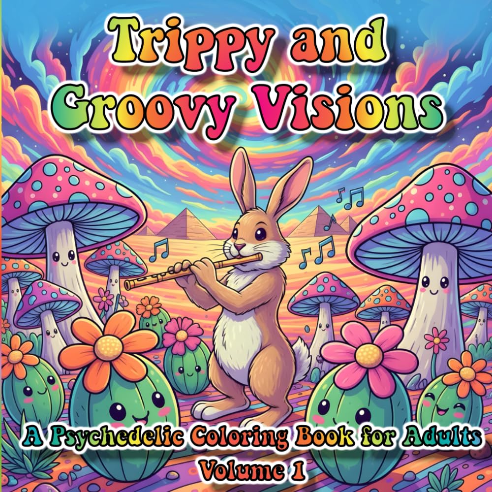 Trippy and Groovy Visions: A Psychedelic Coloring Book for Adults with Surreal Art, Bold Patterns, and Creative Escape