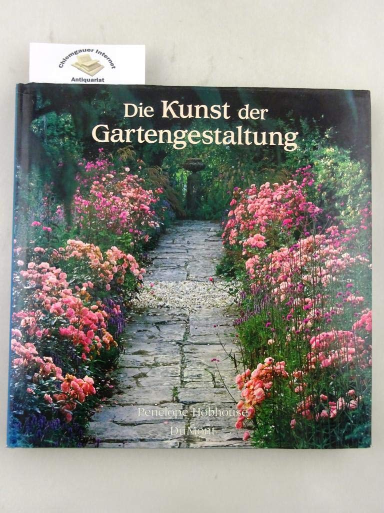 Die Kunst der Gartengestaltung Hobhouse, Penelope, Roellenbleck