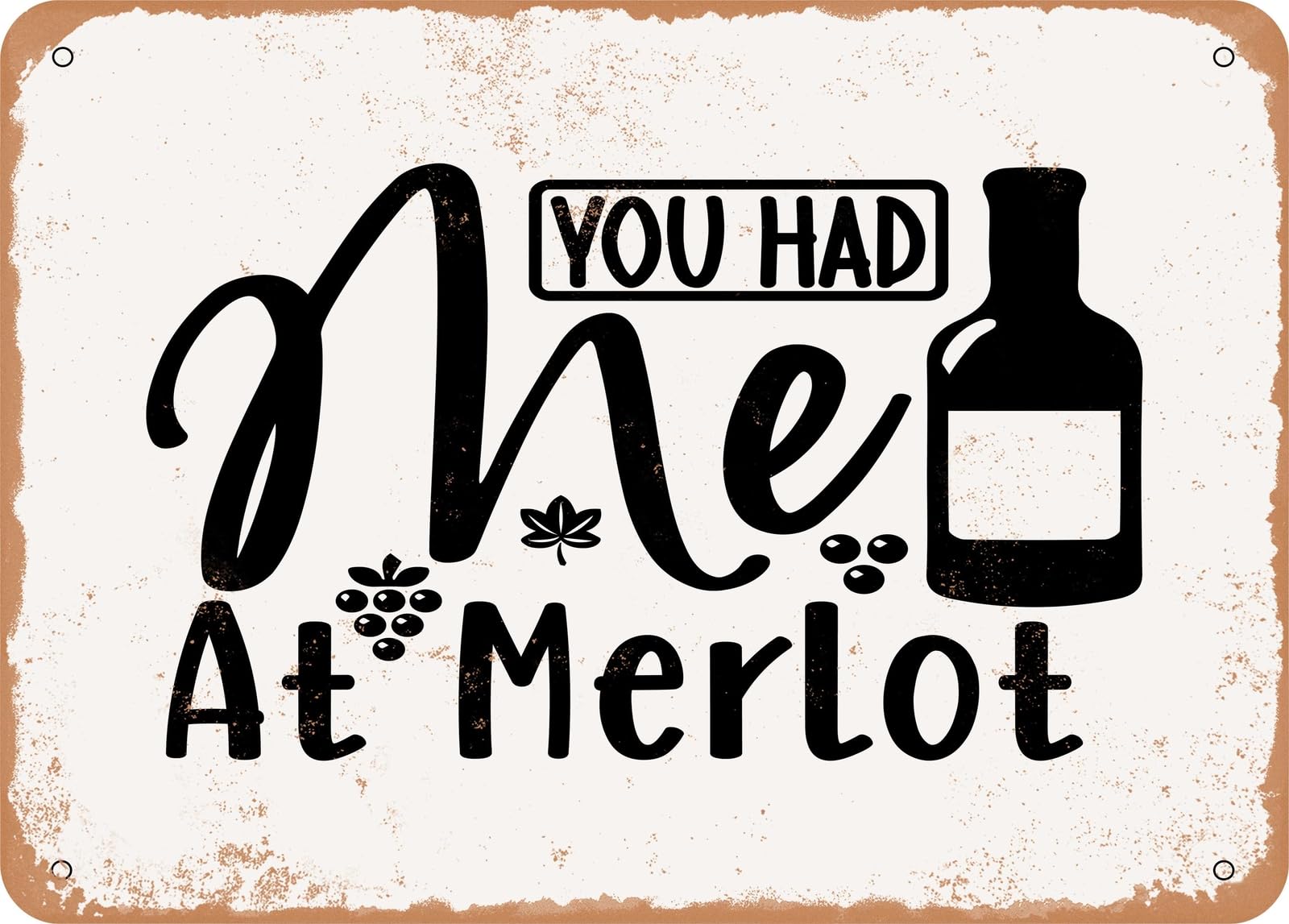Miaomansenstore Metal Sign - You Had Me At Merlot - Vintage Look Sign Home Decor