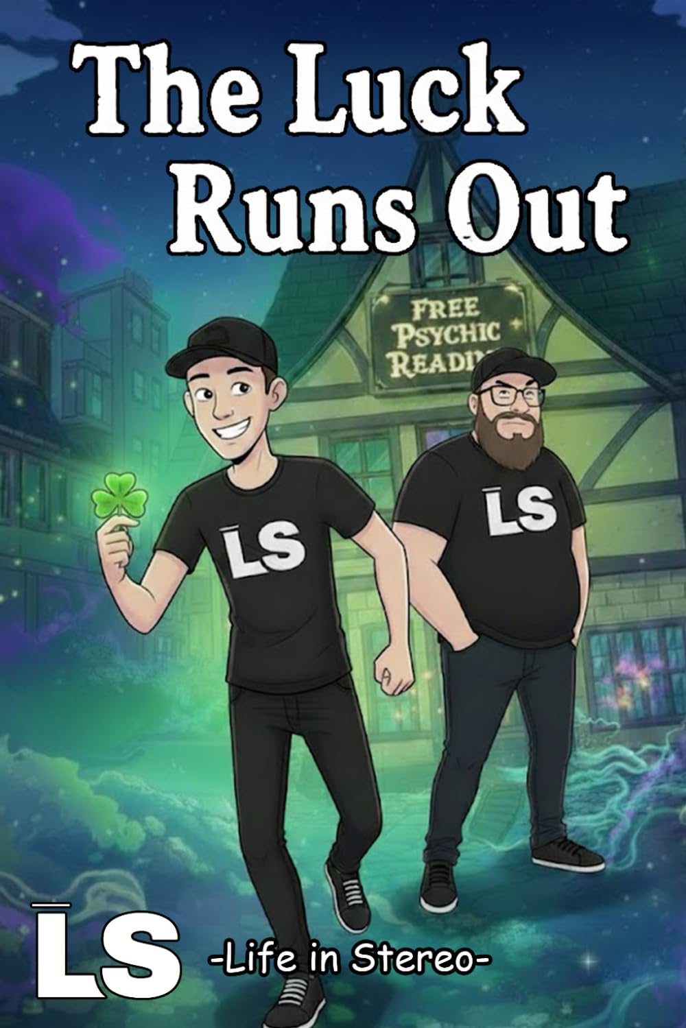 The Luck Runs Out (Life in Stereo Books)