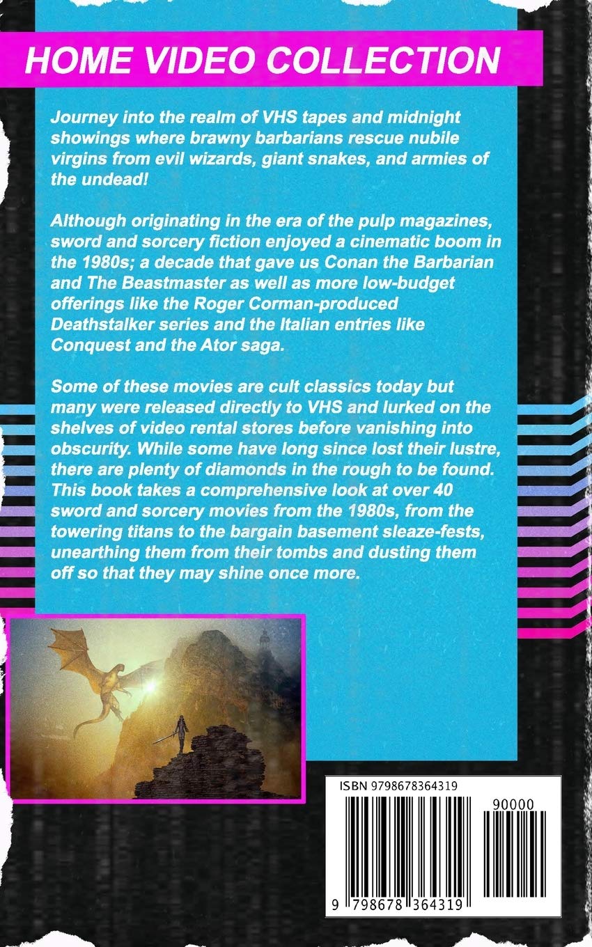Barbarians at the Gates of Hollywood: Sword and Sorcery Movies of the 1980s