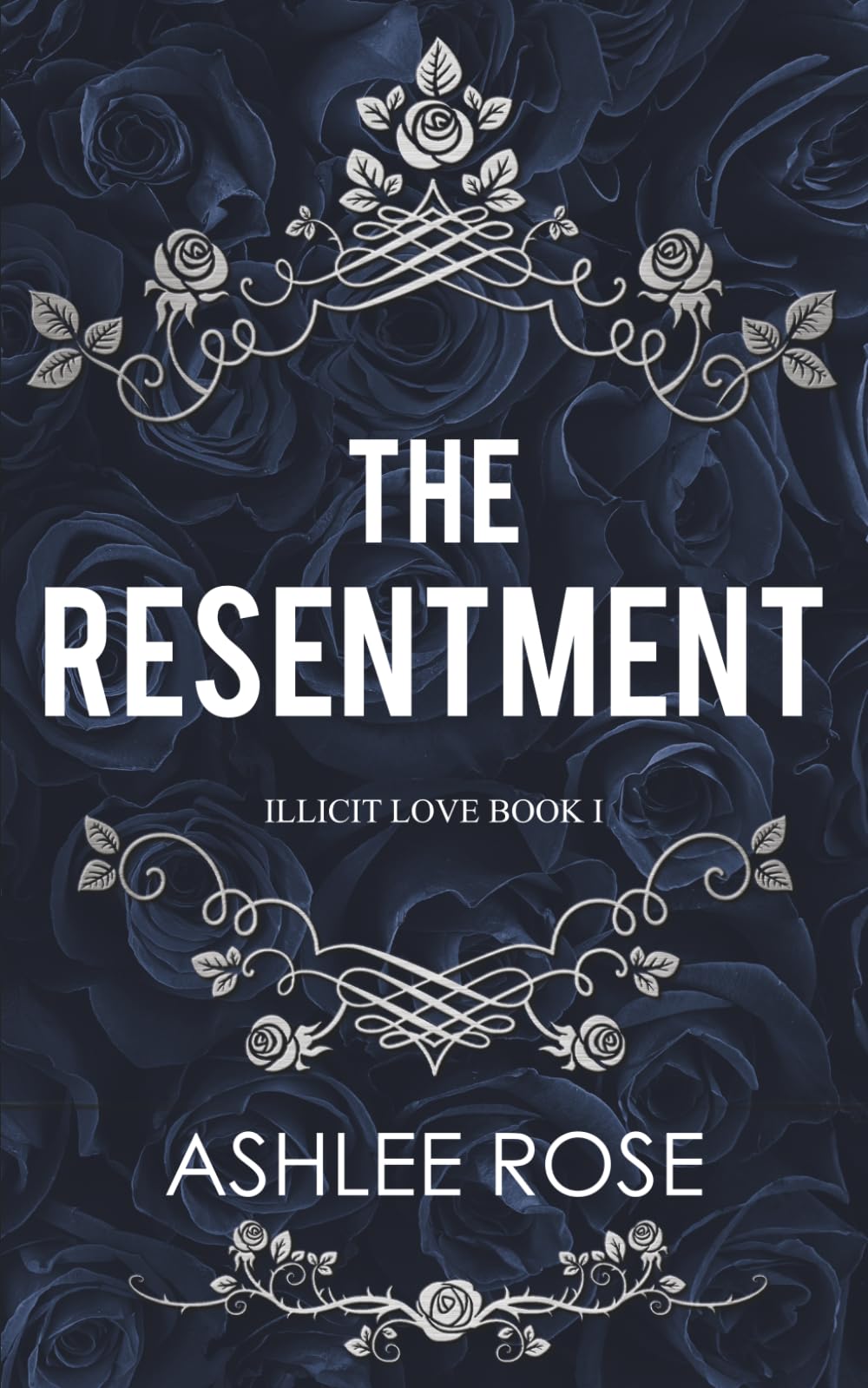The Resentment: Illicit Love Series