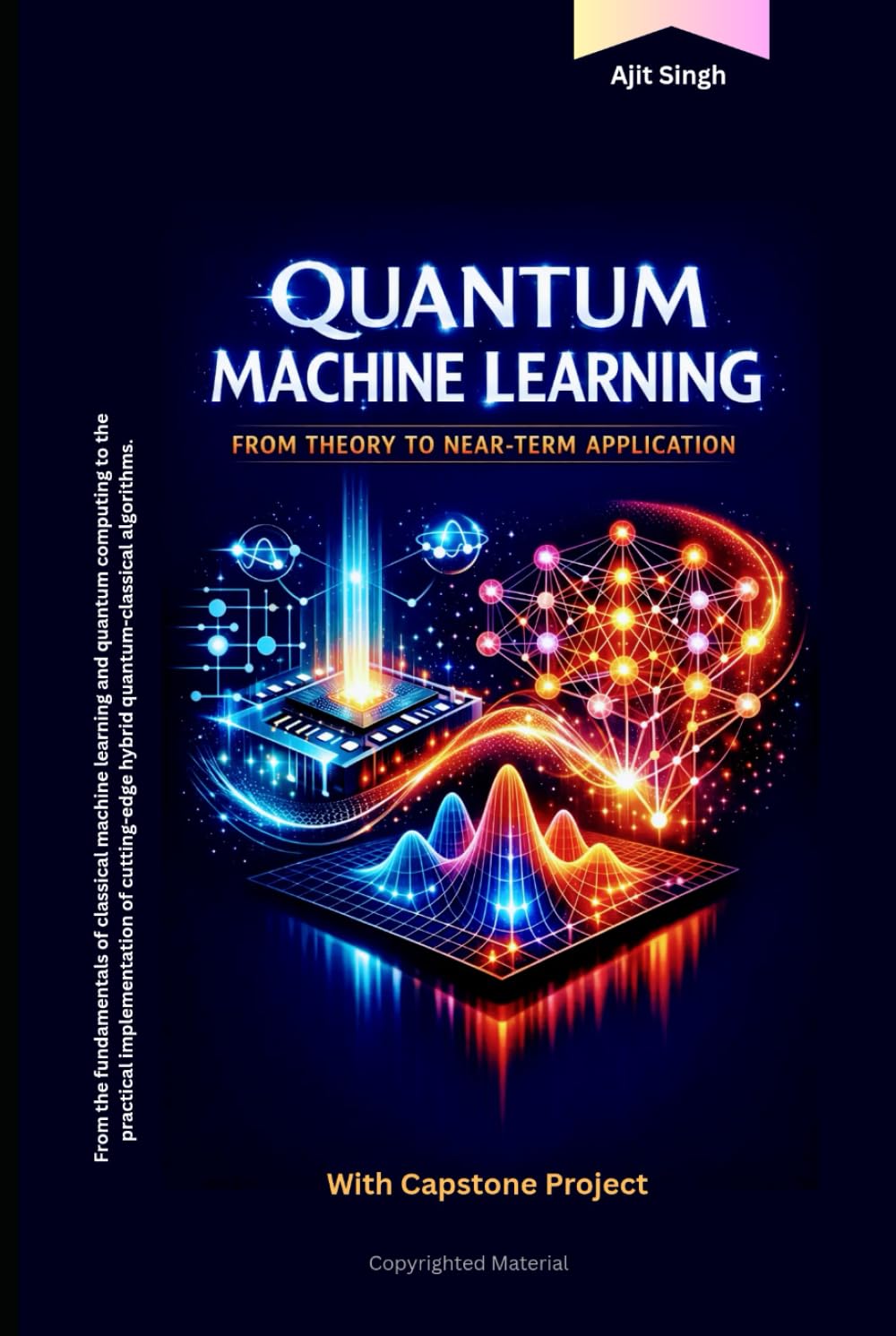 Quantum Machine Learning: From Theory to Near-Term Application