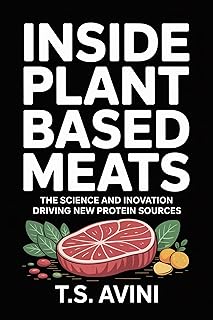Inside Plant-Based Meats: The Science and Innovation Driving New Protein Sources