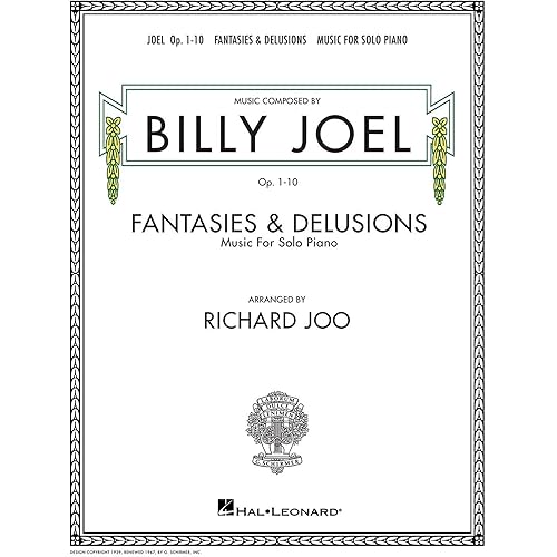 Billy Joel - Fantasies and Delusions: Music for Solo Piano, Op. 1-10 | Classical Piano Sheet Music Book | 12 Original Compositions Songbook for Intermediate to Advanced Players | Piano Music Book