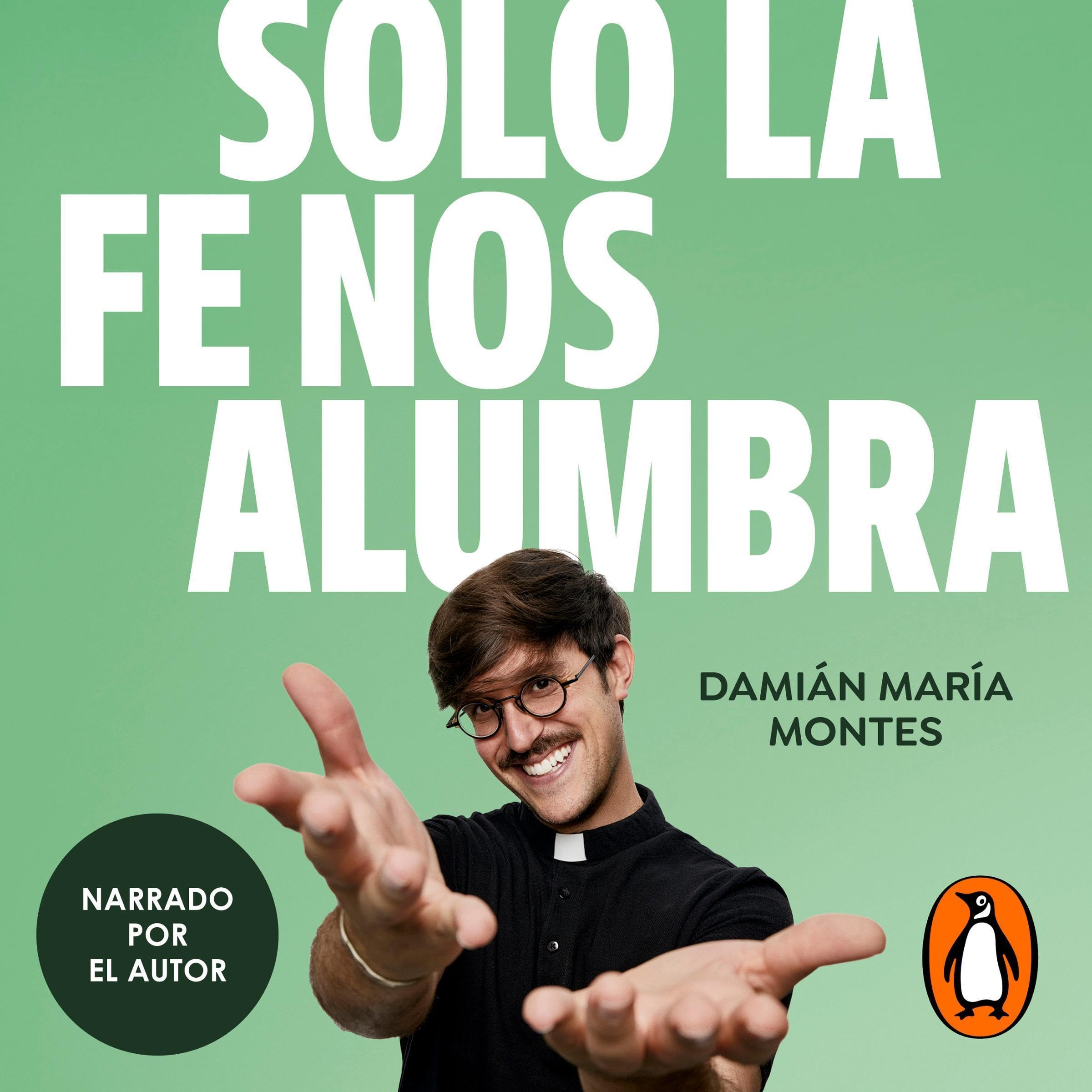 Solo la fe nos alumbra