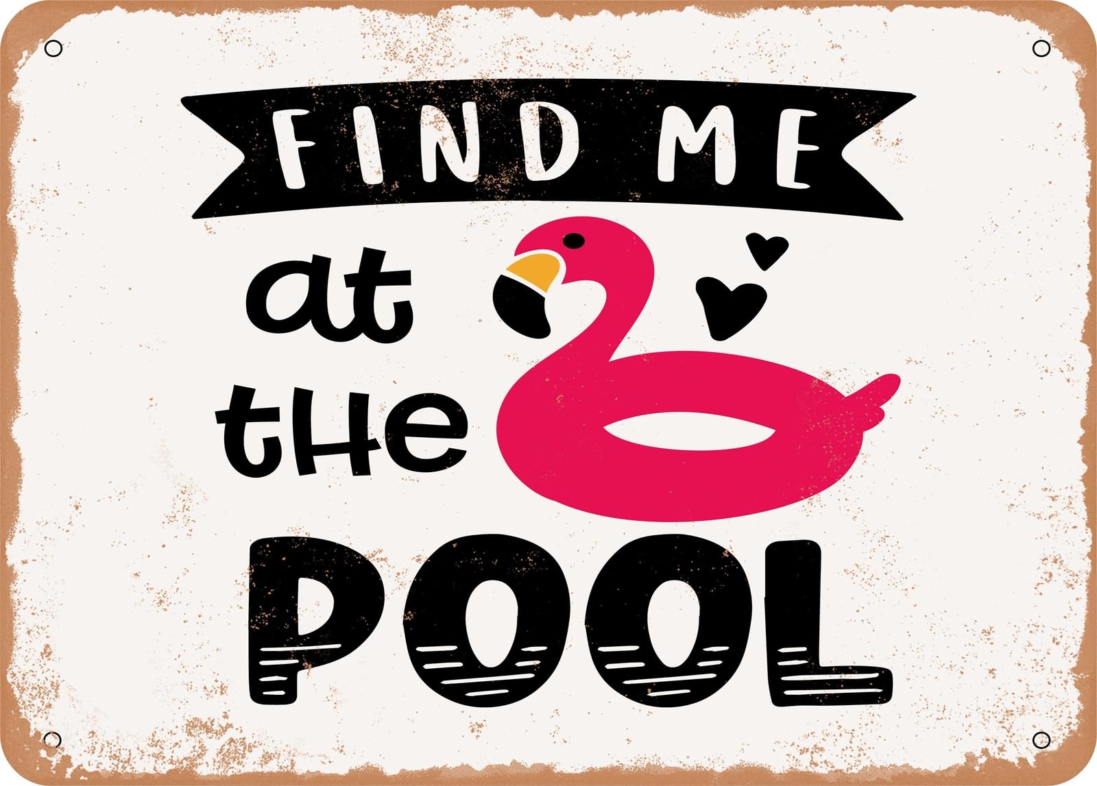 Miaomansenstore Metal Sign - Find Me At The Pool - 4 - Vintage Look Sign Home Decor
