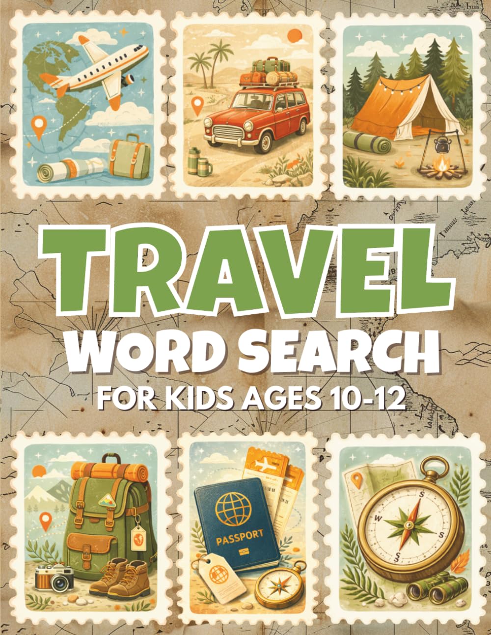 Travel Word Search for Kids Ages 10–12: 80 Challenging Travel-Themed Word Search Puzzles to Build Vocabulary, Focus, and Brain Power | Fun & ... — Puzzle Adventures for Kids Ages 10–12)