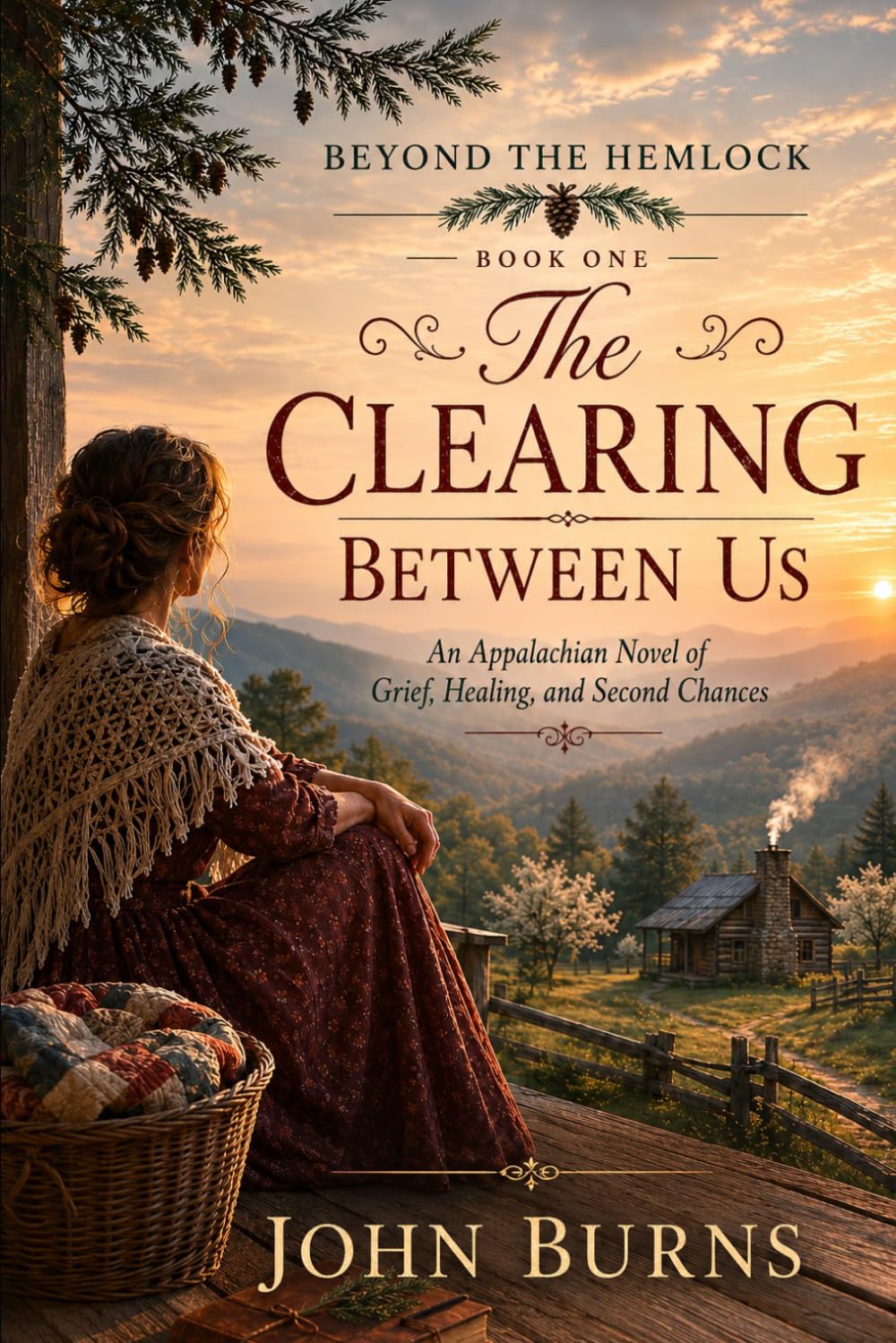 THE CLEARING BETWEEN US: An Appalachian Novel of Grief, Healing, and Second Chances (Beyond the Hemlock)