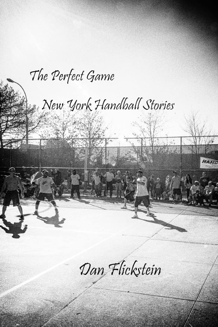 The Perfect Game: New York Handball Stories