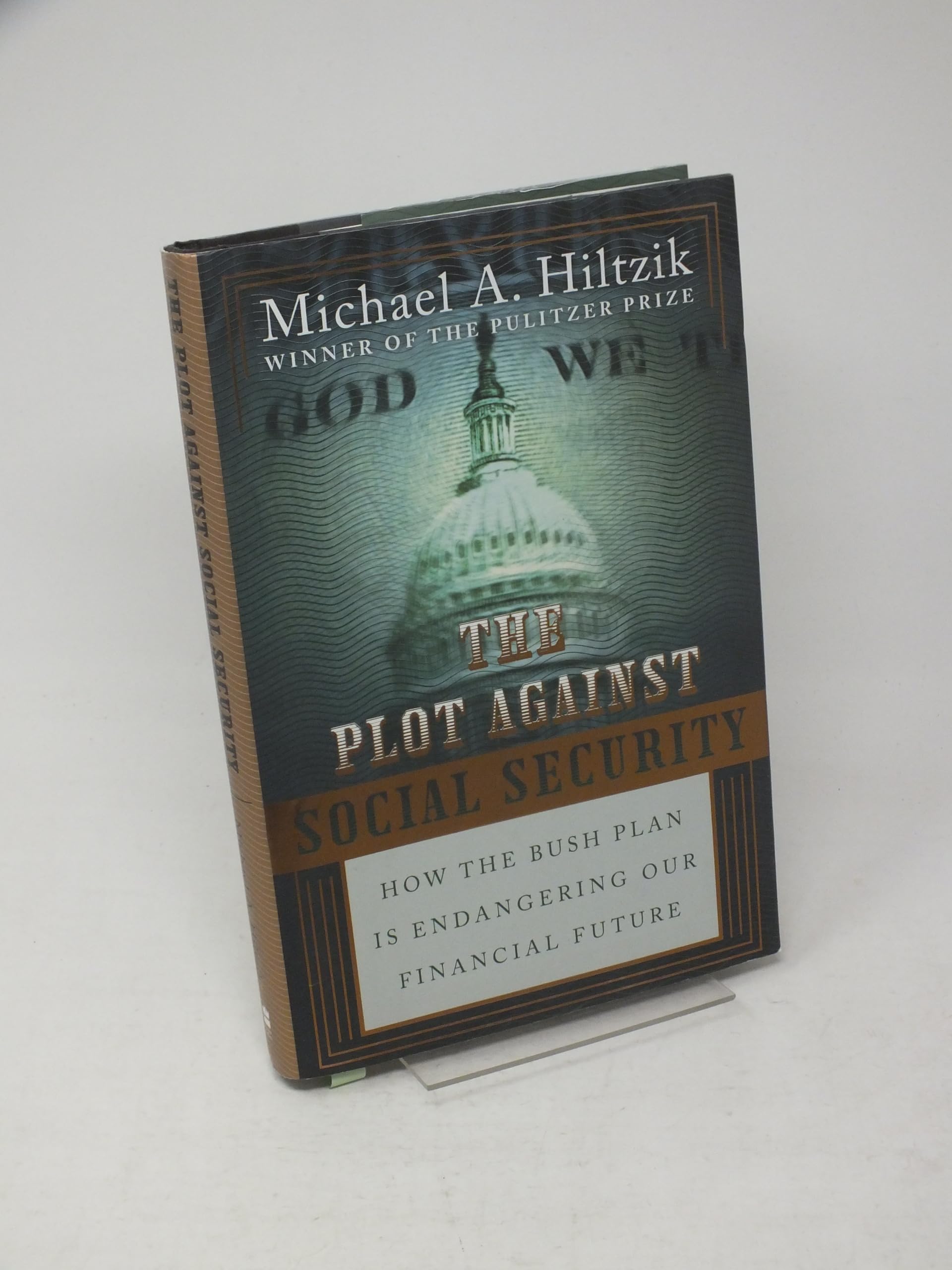 Buy The Plot Against Social Security: How the Bush Plan Is Endangering Our Financial Future — BookShops.in