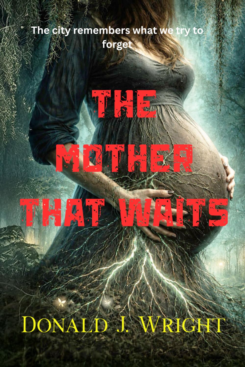The Mother That Waits: The city remembers what we try to forget.