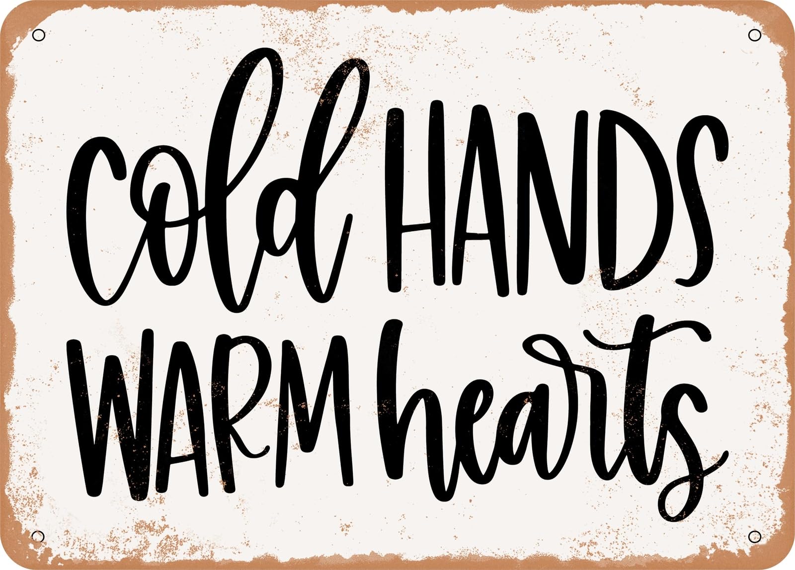 Miaomansenstore Metal Sign - Cold Hands Warm Hearts - Vintage Look Sign Home Decor