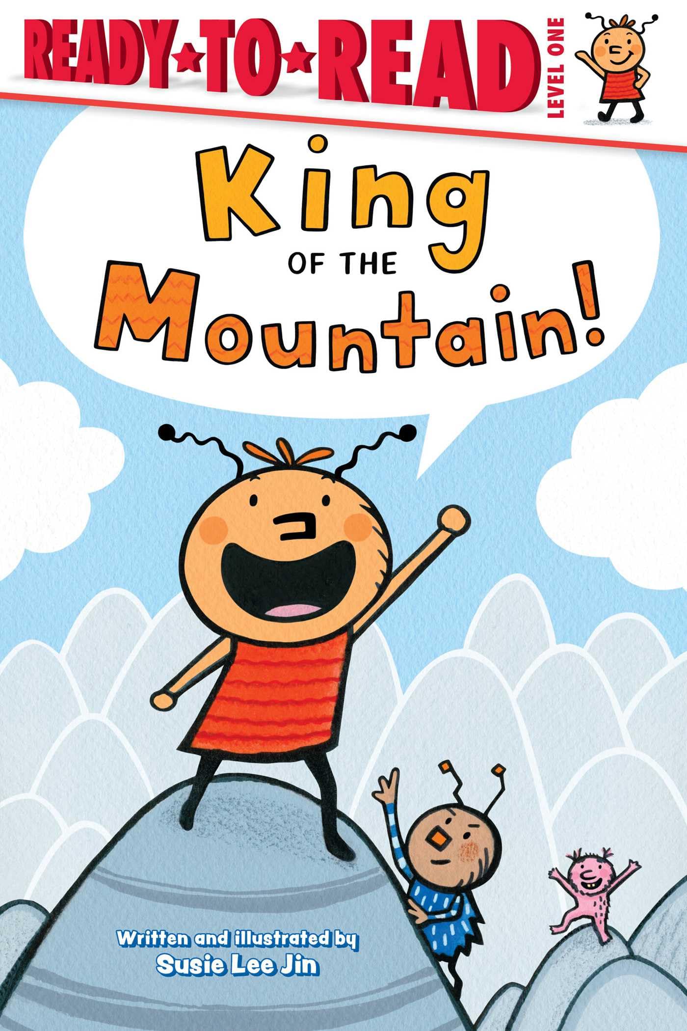 King of the Mountain!: Ready-To-Read Level 1