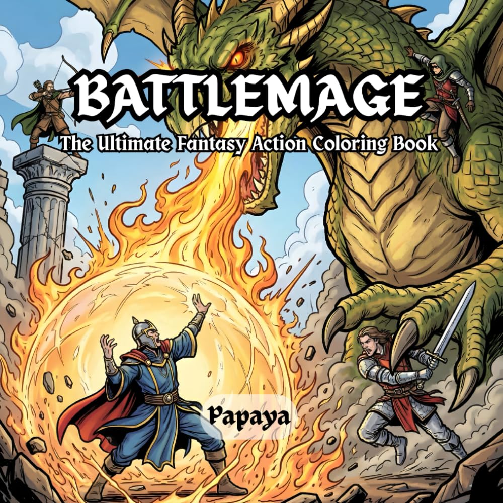 BATTLEMAGE: The Ultimate Fantasy Action Coloring Book